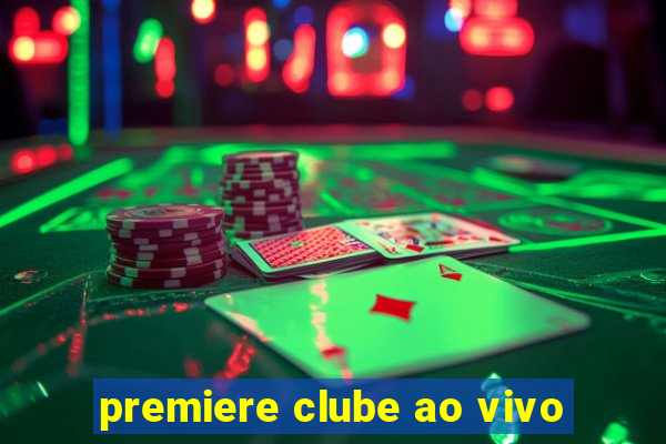 premiere clube ao vivo